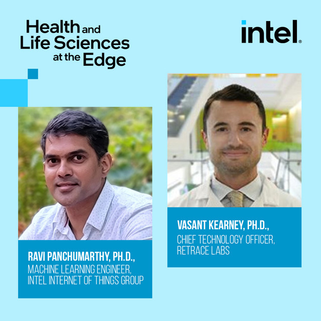 Intel Health and Life Sciences at the Edge podcast art with Vasant Kearney and Ravi Panchumarthy