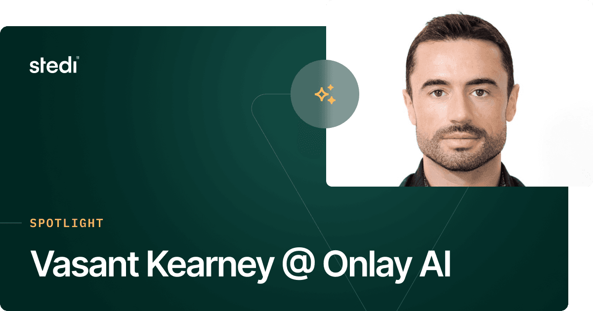 Stedi spotlight card titled Vasant Kearney at Onlay AI